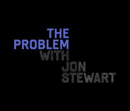 image-https://media.senscritique.com/media/000020404701/0/the_problem_with_jon_stewart.jpg