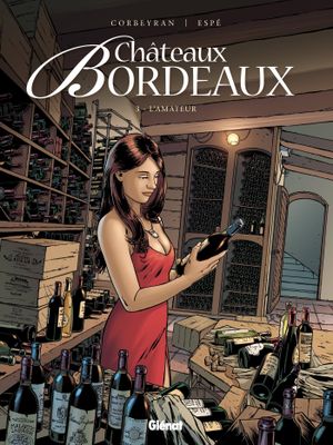 L'Amateur - Châteaux Bordeaux, tome 3
