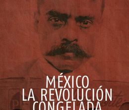 image-https://media.senscritique.com/media/000020406496/0/mexico_la_revolution_congelee.jpg