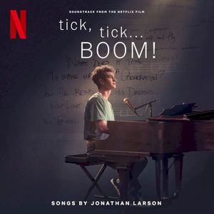 tick, tick… BOOM! Soundtrack from the Netflix Film (OST)