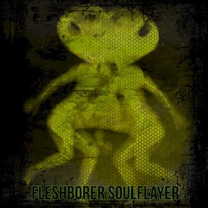 Fleshborer Soulflayer (Single)