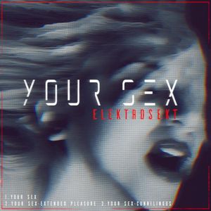 Your Sex (Single)