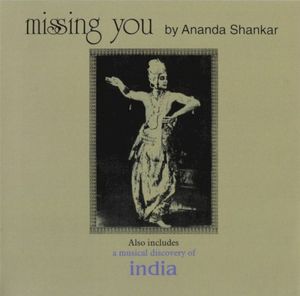 Missing You / A Musical Discovery Of India