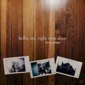 Hello, Mr. Right Next Door (Single)