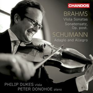 Brahms: Viola Sonatas / Sonatensatz / Schumann: Adagio and Allegro