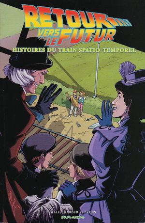 Retour vers le futur : Histoires du train spatio-temporel