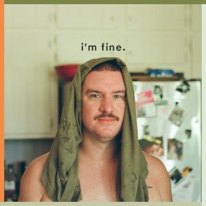 I’m Fine. (Single)