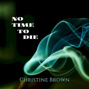 No Time to Die (Single)