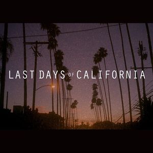 Last Days of California (Radio Edit) (Single)