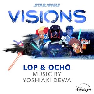 Star Wars: Visions - Lop & Ochō (OST)