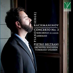 Rachmaninov: Piano Concerto no. 3 / Barcarolle in G Minor / Liebesleid