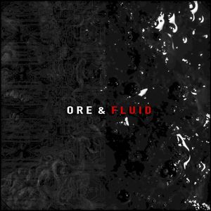 Ore & Fluid (Single)