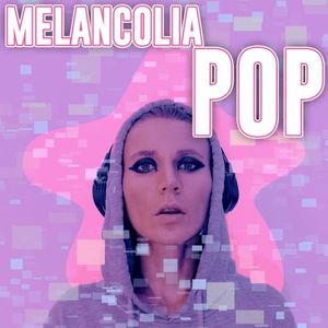 Melancolia Pop