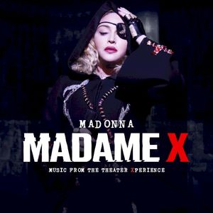 Madame X: Music From the Theater Xperience (Live)
