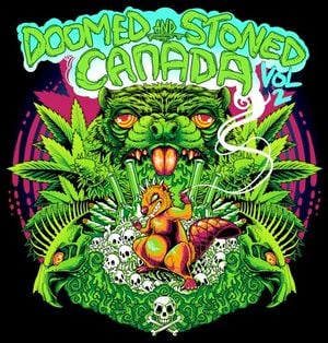 Doomed & Stoned in Canada (Vol II)