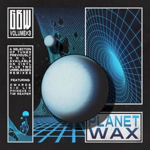 Planet Wax, Volume 3