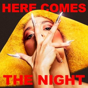 Here Comes the Night (Single)