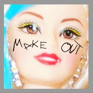 Make Out (Single)