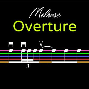 Melrose Overture (Single)