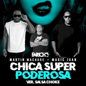 Chica super poderosa (versión salsa choke)