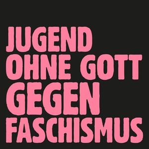Jugend ohne Gott gegen Faschismus (Single)