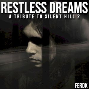 Restless Dreams (A Tribute to Silent Hill 2) (EP)