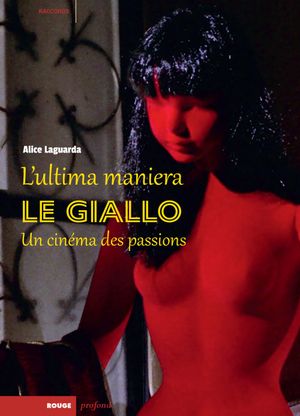 L’Ultima maniera - Le Giallo, un cinéma des passions