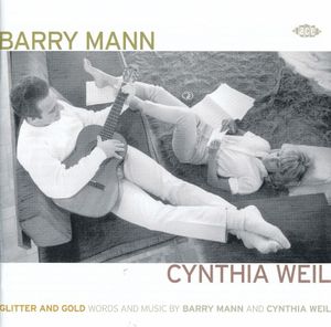 Glitter and Gold: Words and Music by Barry Mann & Cynthia Weil