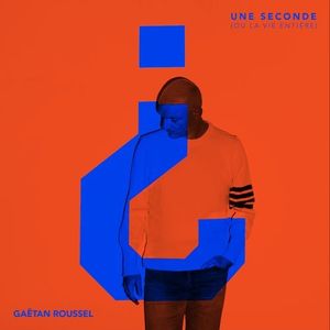 Une seconde (ou la vie entière) (Single)
