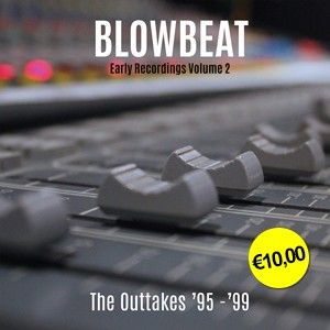 Early Recordings Volume 2: The Outtakes '95-'99