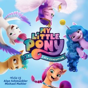 My Little Pony: A New Generation (Original Motion Picture Soundtrack) (OST)