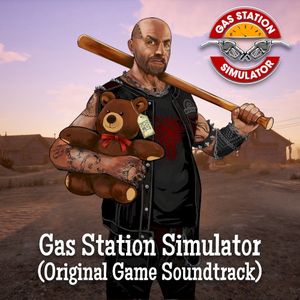Gas Station Simulator (Original Game Soundtrack) (OST)