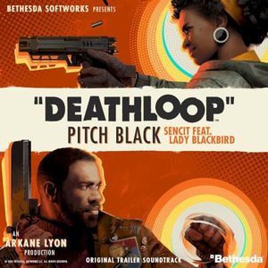 Deathloop: Pitch Black (Original Trailer Soundtrack) (OST)