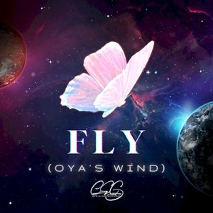 Fly (Oya's Wind) (Single)