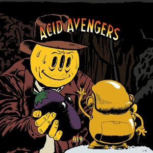 Acid Avengers 019 (EP)