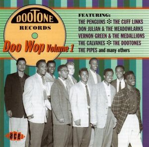 Dootone Records: Doo Wop, Volume 1