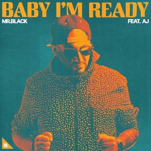 Baby I’m Ready (Single)