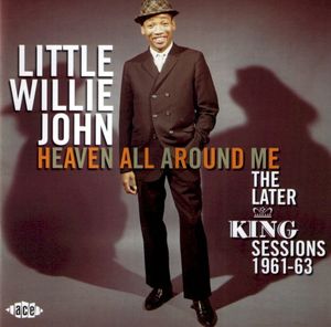 Heaven All Around Me: The Later King Sessions 1961-63