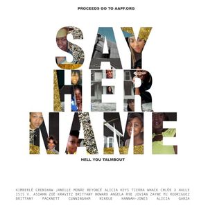 Say Her Name (Hell You Talmbout) (Single)