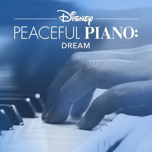 Disney Peaceful Piano: Dream (EP)