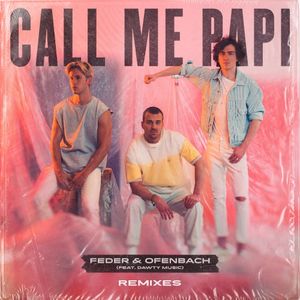 Call Me Papi (Remixes)