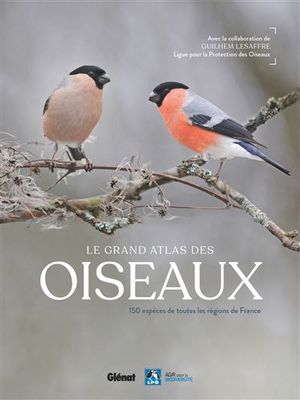 Le Grand Atlas des oiseaux