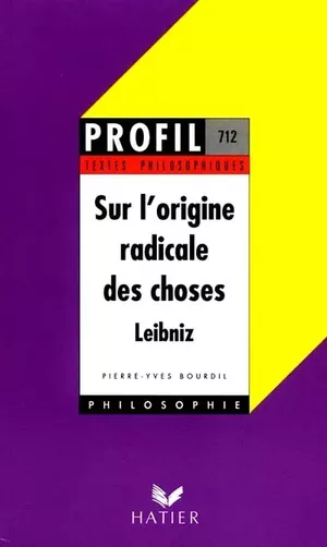 Sur l'origine radicale des choses - Leibniz