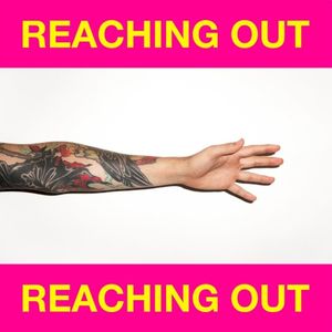 Reaching Out (Single)