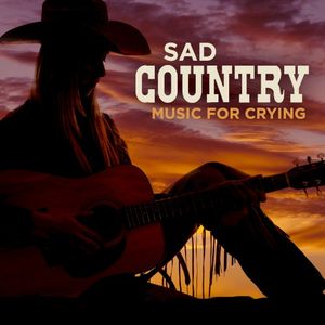 Sad Country Music for Crying