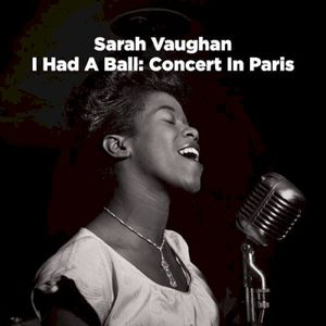 I Had a Ball: Concert in Paris (Live)