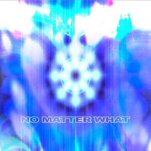 no matter what (Single)