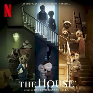 The House: Soundtrack From The Netflix Special (OST)