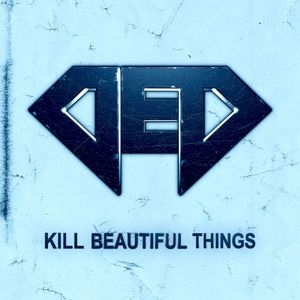 Kill Beautiful Things (Single)