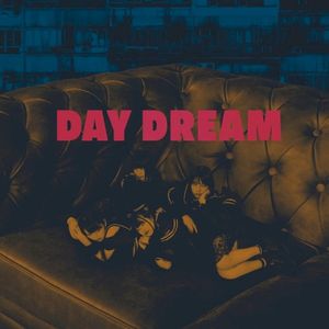 DAY DREAM (Single)